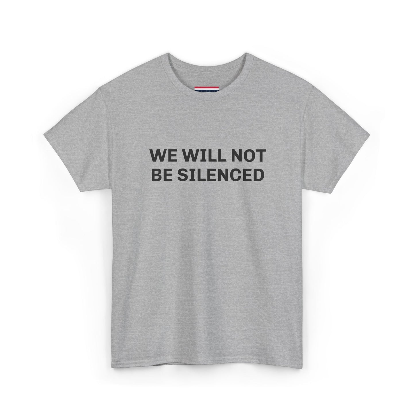 WE WILL NOT BE SILENCED SL Unisex Heavy Cotton Tee