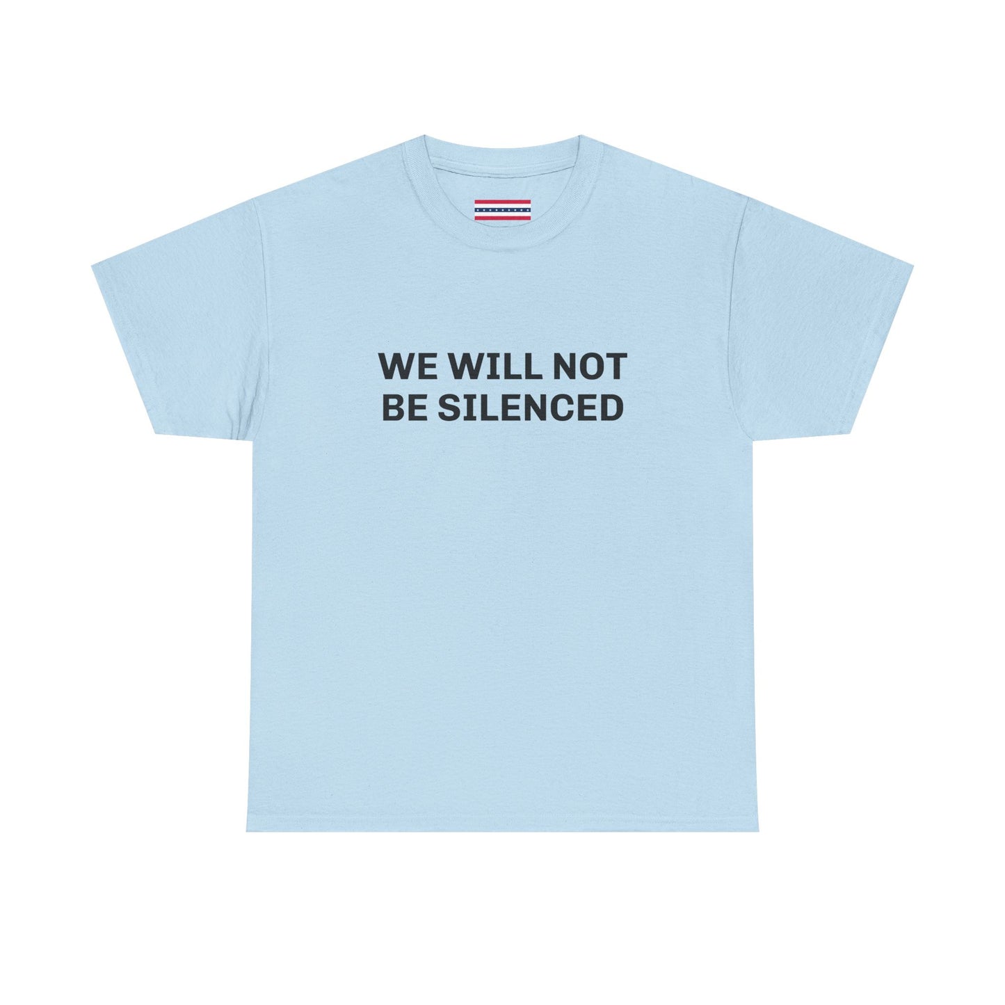 WE WILL NOT BE SILENCED SL Unisex Heavy Cotton Tee
