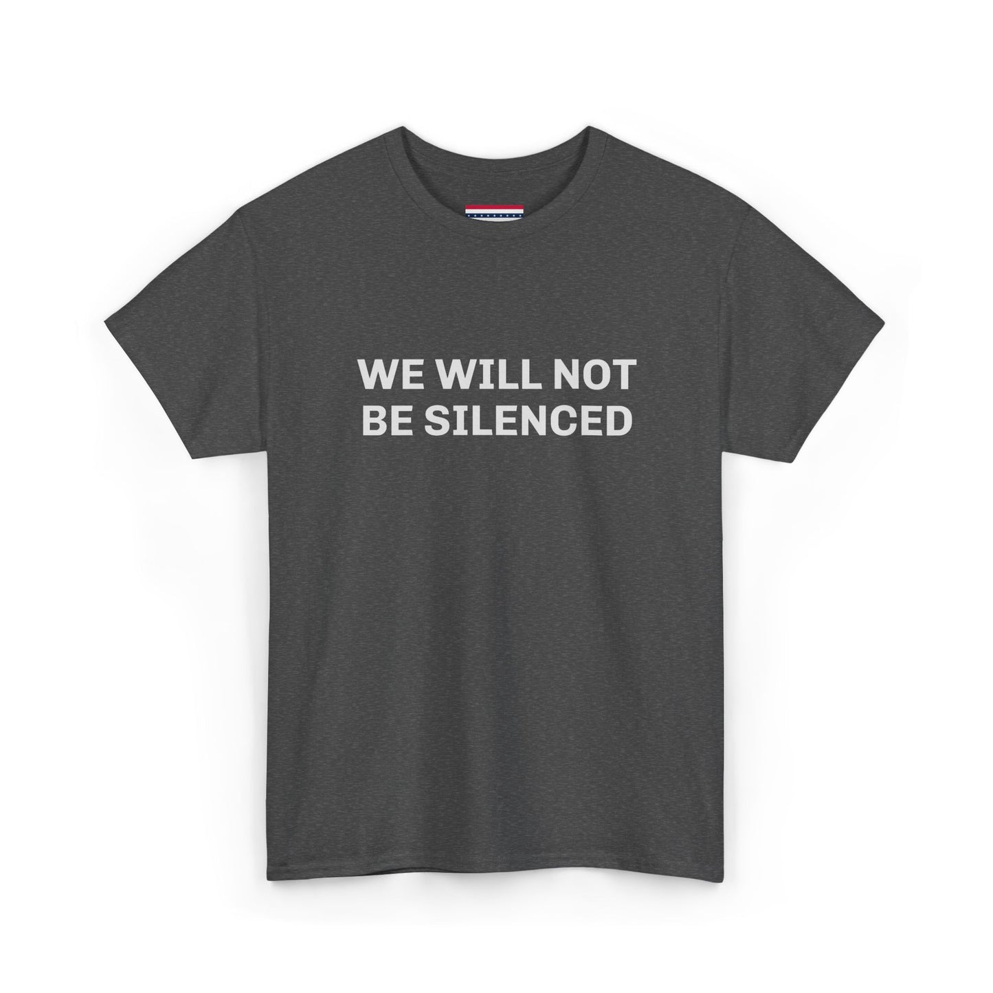 WE WILL NOT BE SILENCED SL Unisex Heavy Cotton Tee